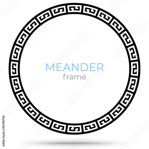 Round frame with a meander. Round frame in ancient Greek or Roman style. Vector illustration isolated on a white background