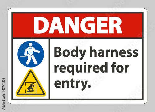 Danger Sign Body Harness Required For Entry