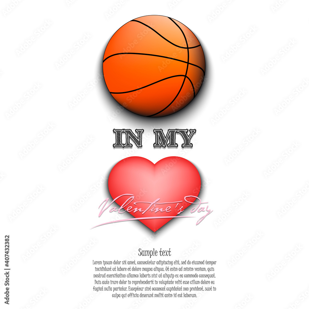 Basketball in my heart. Happy Valentines Day. Design pattern on the basketball theme for greeting card, logo, emblem, banner, poster, flyer, badges, t-shirt. Vector illustration Basketball in my heart. Happy Valentines Day. Design pattern on the basketball theme for greeting card, logo, emblem, banner, poster, flyer, badges, t-shirt. Vector illustration