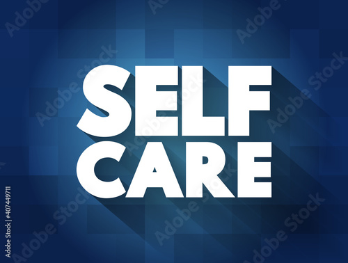 Self Care text, health concept background
