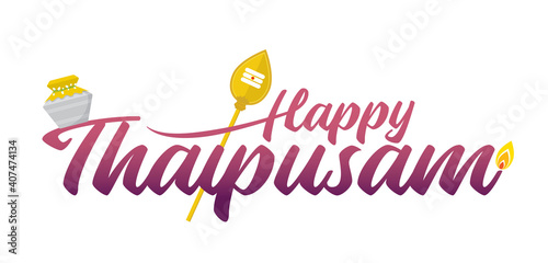 Thaipusam or Thaipoosam greeting lettering isolated on white background. A festival which is celebrated by the Tamil community.  photo