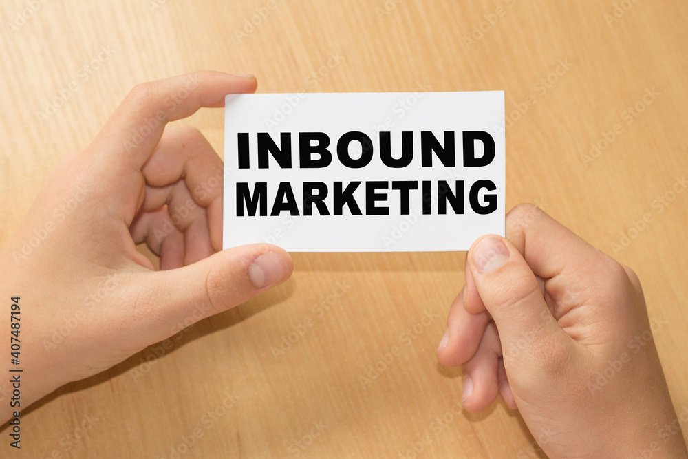 Card with text INBOUND MARKETING on hands. You can use in business, marketing and other concepts. Messege of the day. Card with text INBOUND MARKETING on hands. You can use in business, marketing and other concepts. Messege of the day.