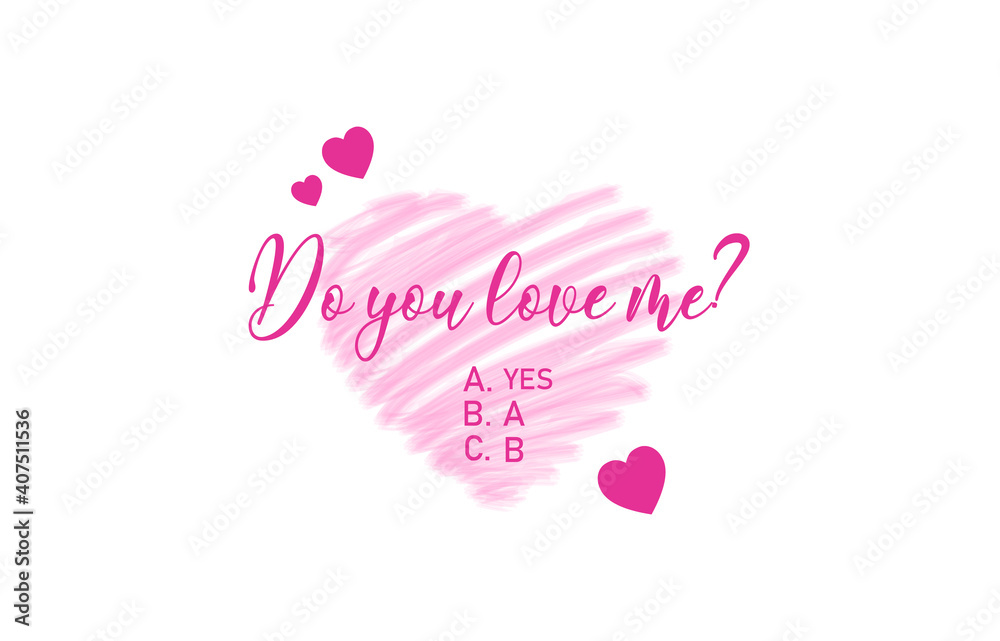 Valentines day background with brush heart pattern and Do you love me funny text. Vector illustration, eps10. Suitable for Wallpapers, flyers, invitation, posters, brochure, banners, cards.
