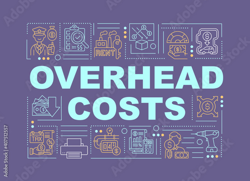 Overhead costs word concepts banner. Ongoing expense of activities in business. Infographics with linear icons on purple background. Isolated typography. Vector outline RGB color illustration