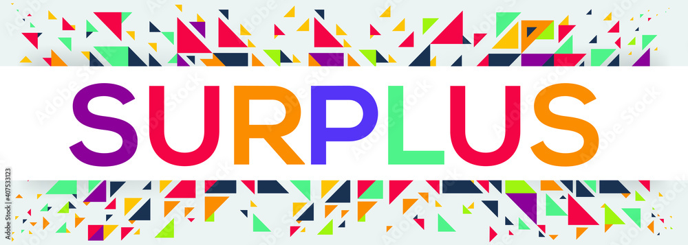 creative colorful (surplus) text design, written in English language, vector illustration. creative colorful (surplus) text design, written in English language, vector illustration.