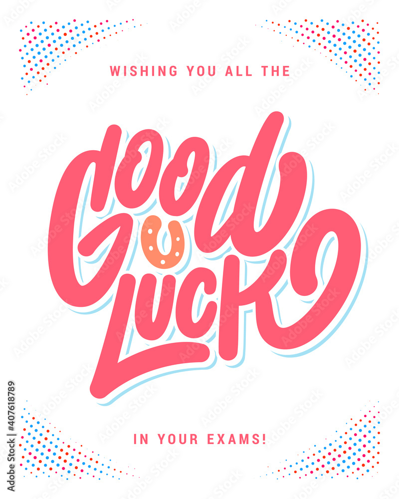Good luck in your exams. Farewell card. Vector lettering. - obrazy, fototapety, plakaty 