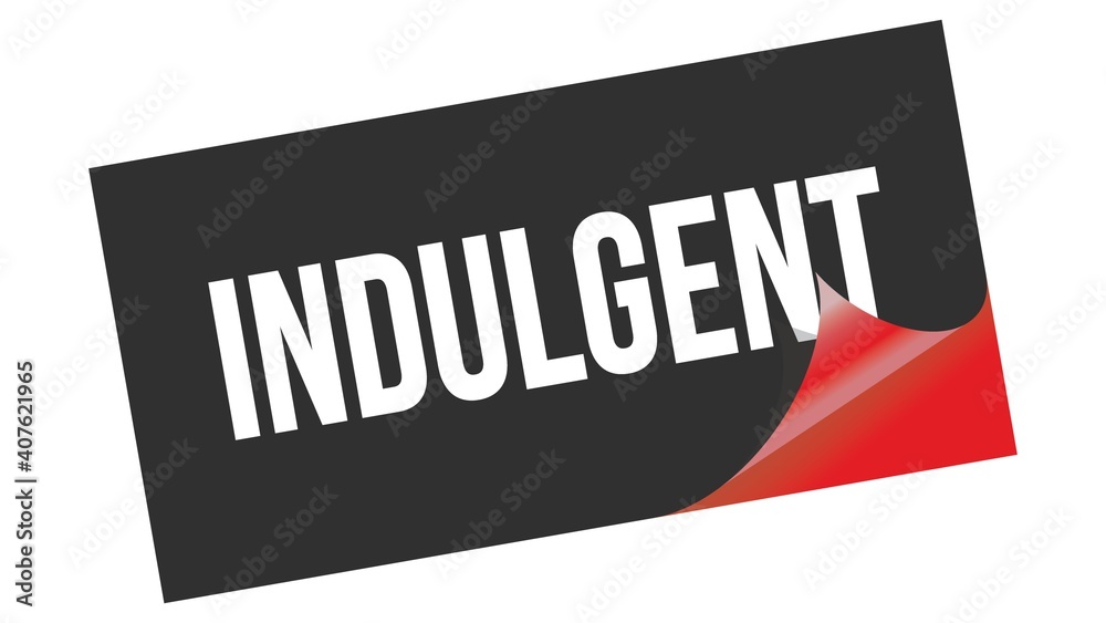 INDULGENT text on black red sticker stamp. INDULGENT text on black red sticker stamp.
