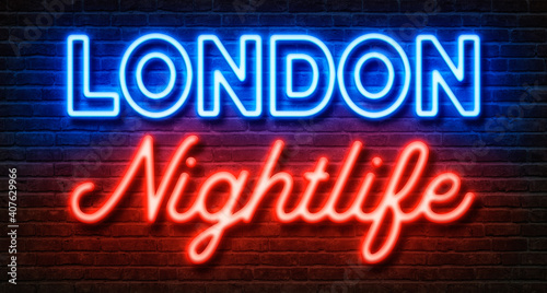 Neon sign on a brick wall - London Nightlife