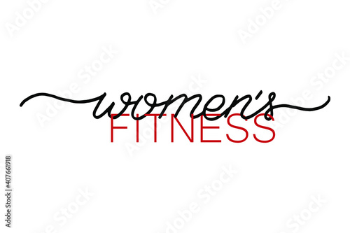 Women’s fitness. Handwritten text ext art. Modern  calligraphy. Hand drawn lettering.