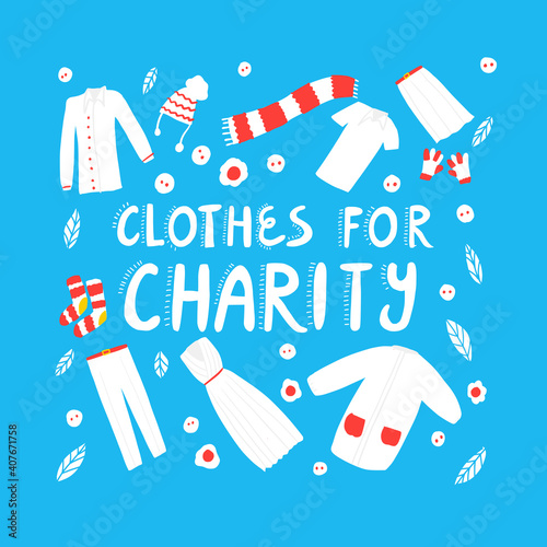 Clothes for charity - cute hand drawn lettering quote with different elements as pants, skirt, dress, shorts, T-shirt.