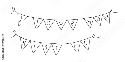 Garland of flags with the letters "I love you" and "Kiss me". Valentine's Day for the holiday of all lovers. Doodle freehand illustration. Vector. Festive decoration. Outline black and white.