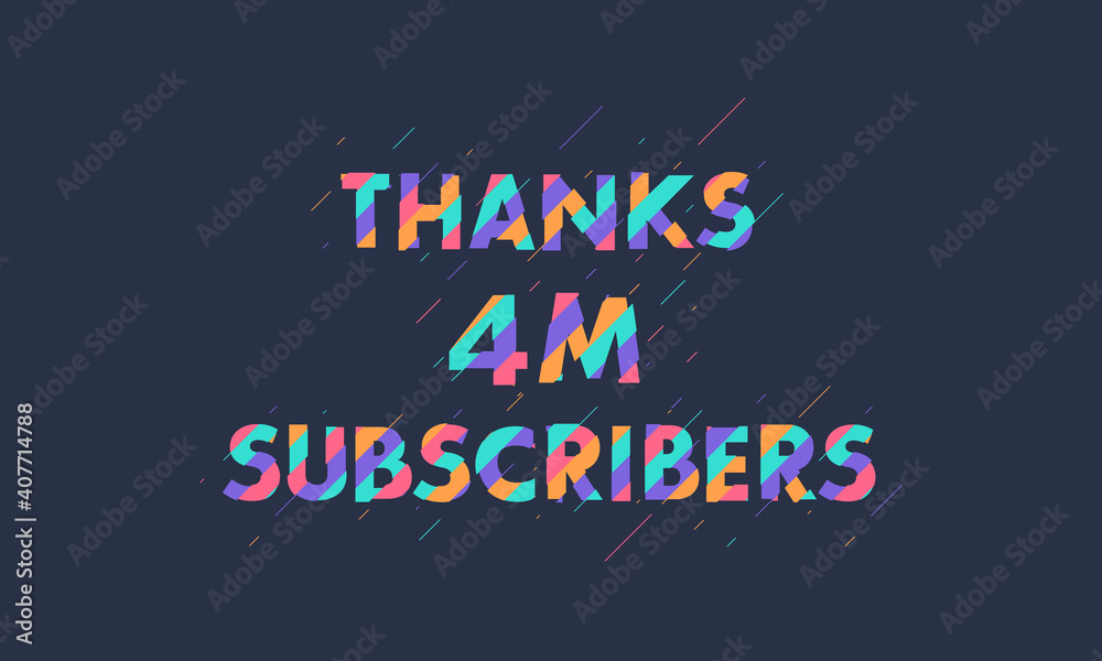 Thanks 4M subscribers, 4000000 subscribers celebration modern colorful design.