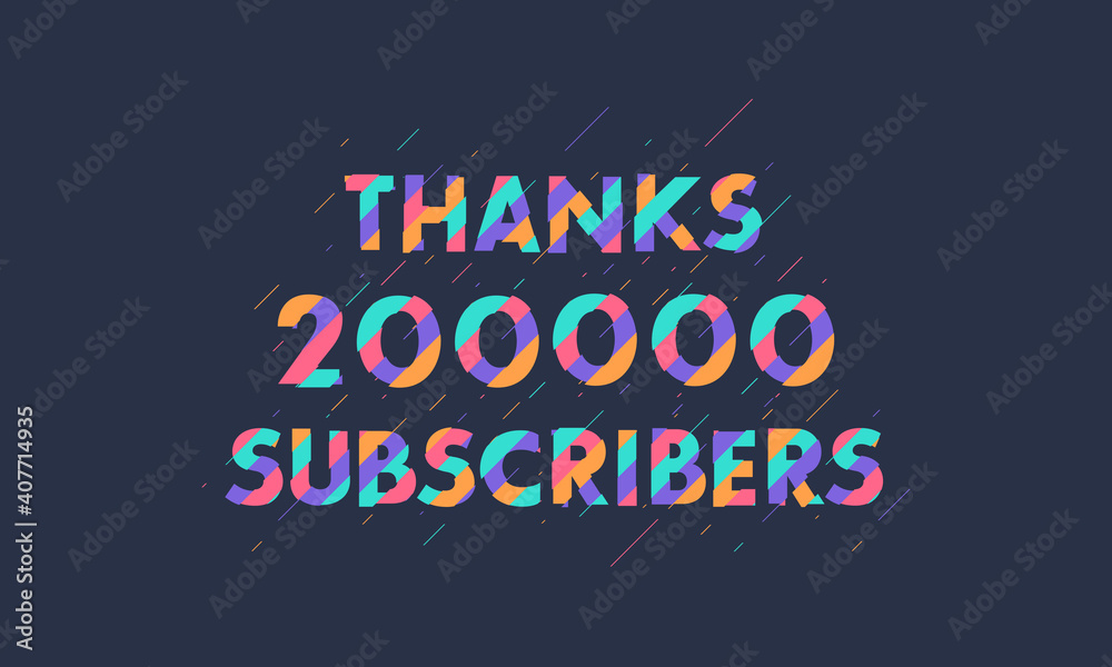 Thanks 200000 subscribers, 200K subscribers celebration modern colorful design.