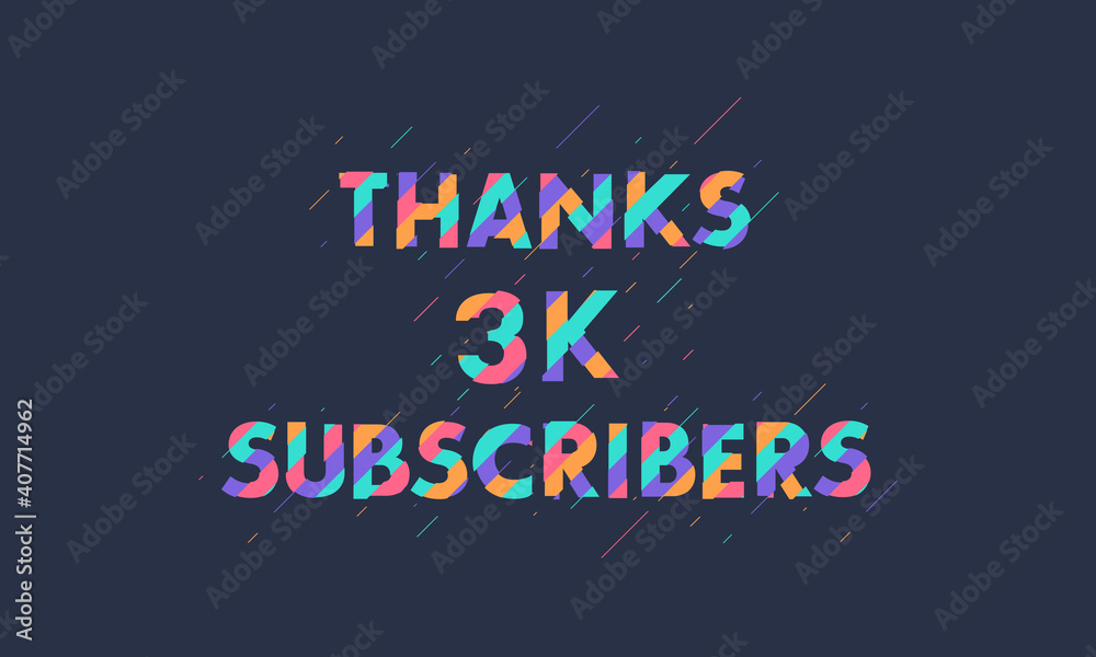 Thanks 3K subscribers, 3000 subscribers celebration modern colorful design.