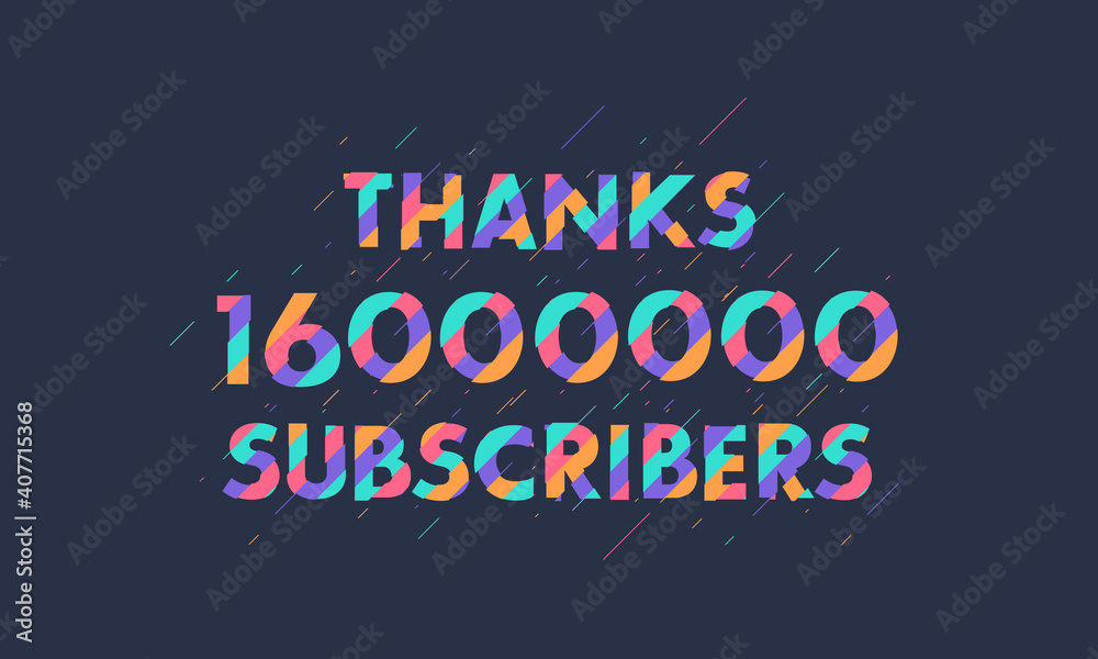Thanks 16000000 subscribers, 16M subscribers celebration modern colorful design.
