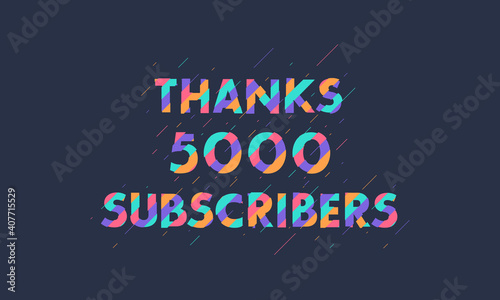 Thanks 5000 subscribers, 5K subscribers celebration modern colorful design.