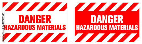 Danger, Hazardous Materials warning sign. Eps10 vector illustration. photo