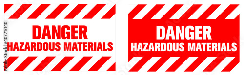 Danger, Hazardous Materials warning sign. Eps10 vector illustration.