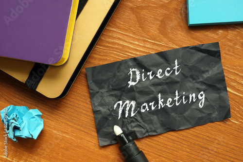 Financial concept about Direct Marketing with phrase on the page.