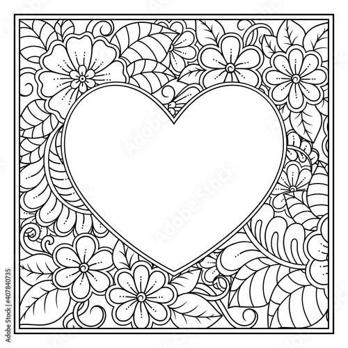 Square frame pattern in shape of heart. Decorative ornament in ethnic oriental mehndi style. Outline doodle hand draw vector illustration. Antistress coloring book page.