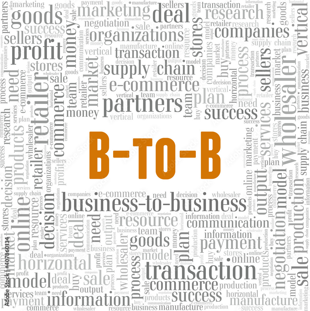 B2B - Business to business vector illustration word cloud isolated on a white background.