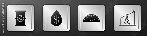 Set Bio fuel barrel, Oil drop with dollar, Speedometer and Oil pump or pump jack icon. Silver square button. Vector.