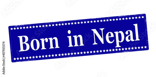 Born in Nepal