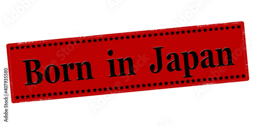Born in Japan