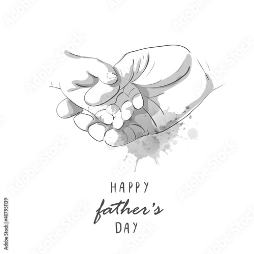 Happy Father's Day. Father holding child's hand