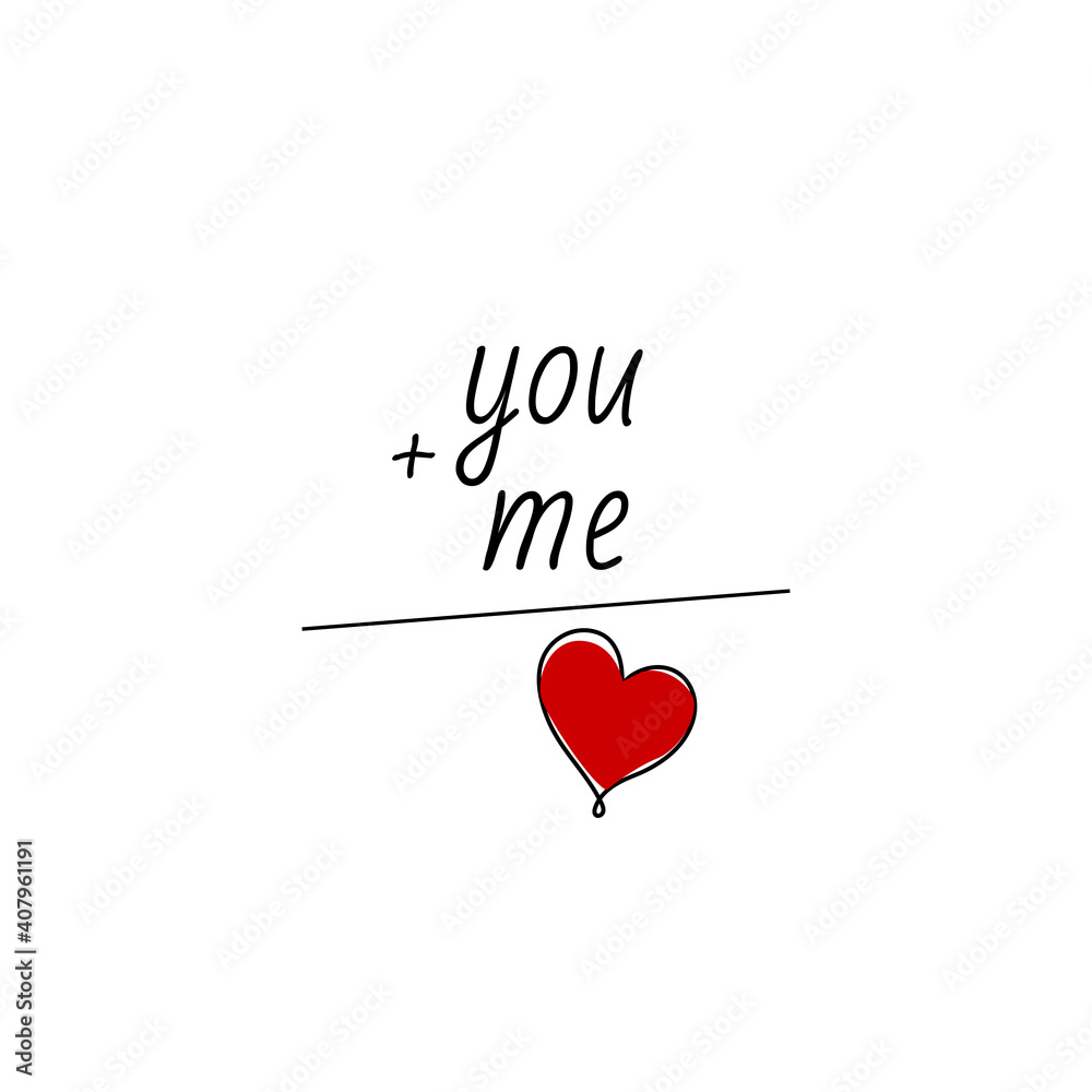 Me plus you equals love abstract mathematics (Me + you = love) vector illustration. Idea - Declaration of love, Valentines day card background.
