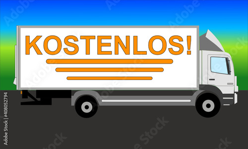 Seitenansicht eines weißen LKWs mit großer oranger Aufschrift kostenlos als Werbung für kostenlosen Transport