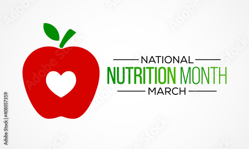 Nutrition Month is celebrated every March, It focuses on helping people to make correct food choices as well as developing good eating and exercising habits. Vector illustration.