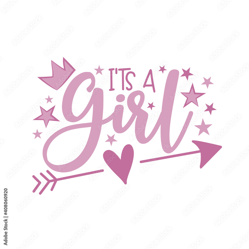 It's a Girl - Newborn greeting lettering with crown. Good for textile print, poster, greeting card, baby shower and gifts design.