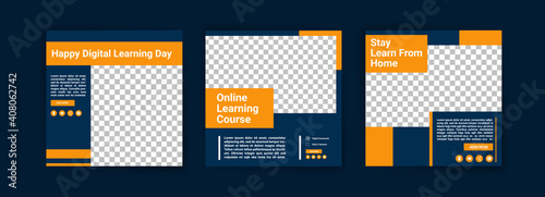 Happy digital learning day. Online courses and classes. Social media post templates for digital marketing and promotion. Advertisements for webinars. Keep studying even at home.