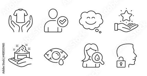 Hold t-shirt, Identity confirmed and Smile chat line icons set. Conjunctivitis eye, Loyalty program and Moisturizing cream signs. Unlock system, Skin care symbols. Quality line icons. Vector