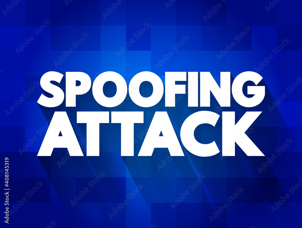 Spoofing Attack text quote, concept background Spoofing Attack text quote, concept background