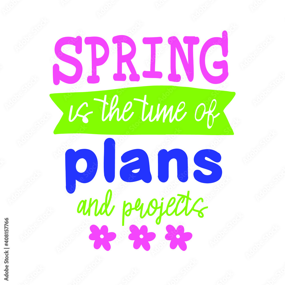 Spring inspirational quote for your design Spring inspirational quote for your design