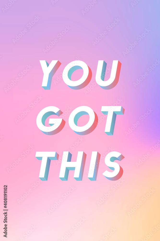 Isometric word You got this typography on a pastel gradient background vector