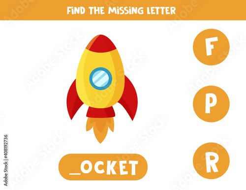 Find missing letter with colorful rocket. Spelling worksheet.