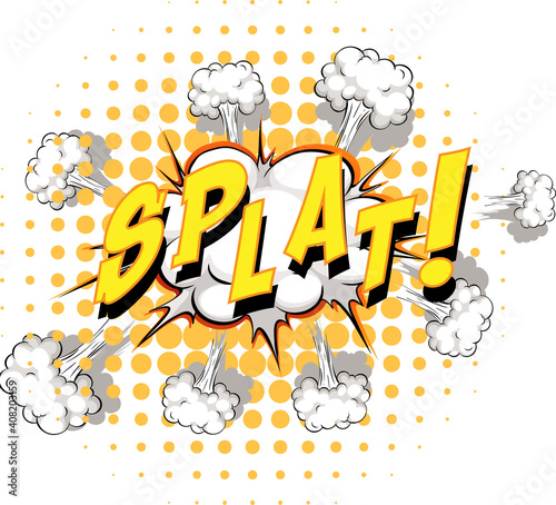 Comic speech bubble with splat text