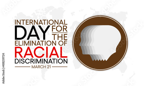 International Day for the Elimination of Racial Discrimination is observed annually on 21st March. Vector illustration.