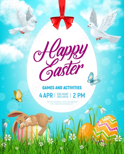 Easter holiday vector flyer with cute cartoon rabbit, decorated eggs, flowers, green grass blades, doves and butterflies. Happy Easter celebration, games and activities, invitation for egg hunt event
