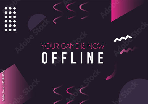 your game in now offline lettering in black background