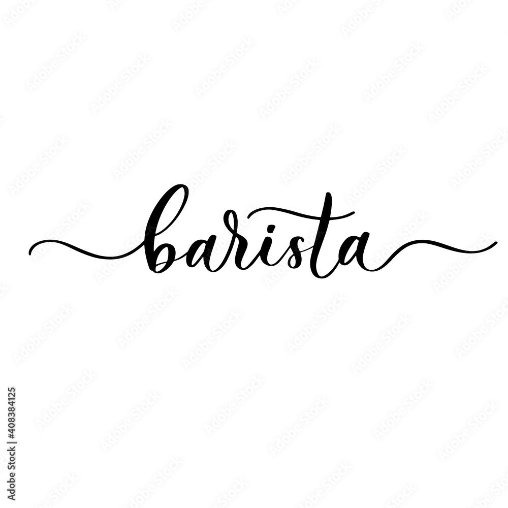 Barista - handmade lettering calligraphy inscription. Barista - handmade lettering calligraphy inscription.