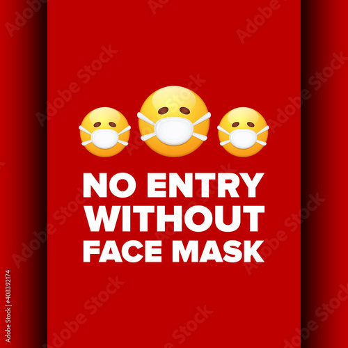 No entry without face mask icon sticker or poster with yellow smile face with mouth face mask isolated on red background