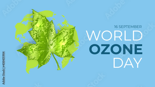 World ozone day celebrate 16 September. Greeting card, poster, banner, flyer, postcard concept design. Green planet and tree leaf with text on blue background. Vector illustration