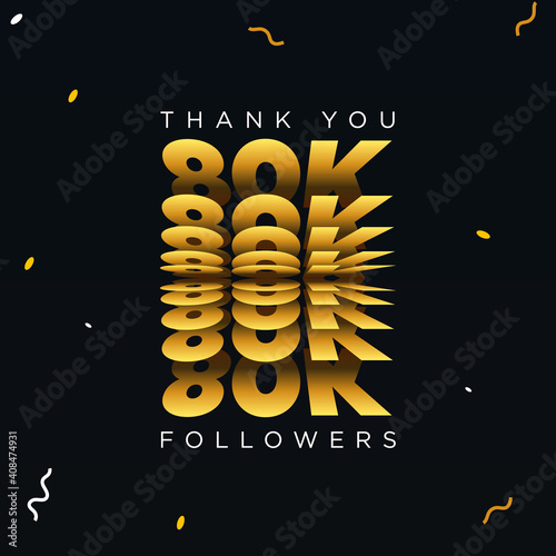 Thank you 80K or eighty thousand followers. Black and gold color vector illustration.