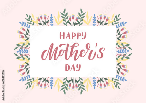 Happy Mother's day hand drawn lettering. Floral card.