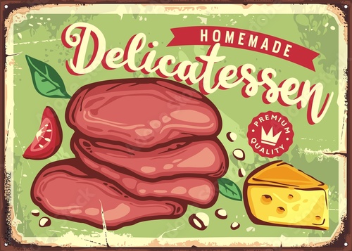 Vintage kitchen decorative sign with homemade delicatessen. Smoked meat slices and cheese retro poster template. Premium quality organic food. Vector sign.