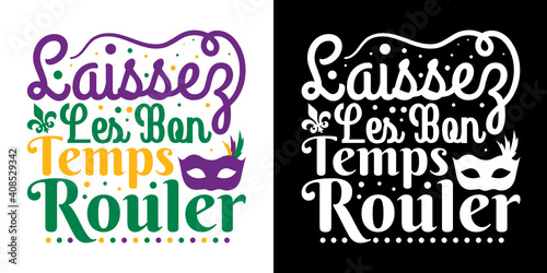 Canvas Print Laissez Les Bon Temps Rouler SVG Cut File | Happy Mardi Gras Svg | Orleans Party